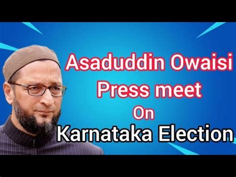 Aimim Asaduddin Owaisi Latest Speech On Karnataka Elections Aimim