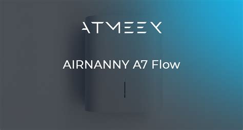 AIRNANNY A7 Flow — купить с установкой на официальном сайте производителя