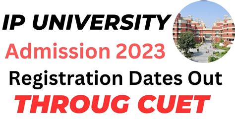 Ip University Cuet Based Admission 2023 Registration Dates Out Youtube