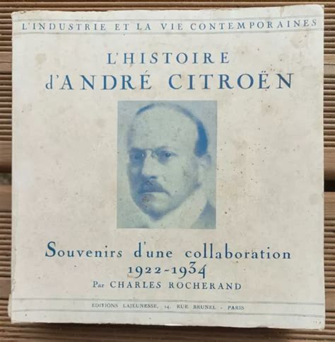 L HISTOIRE D ANDRÉ CITROËN Ch ROCHERAND 1922 1934 CROISIÈRE JAUNE