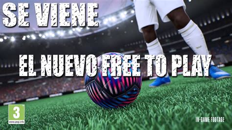 CADA VEZ MÁS CERCA UFL EL NUEVO FREE TO PLAY SE PREPARA PARA