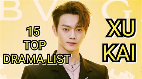 Top Drama List Xu Kai Youtube