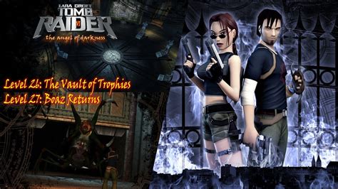 Tomb Raider 6 The Angel Of Darkness Level 26 And 27 The Vault Of