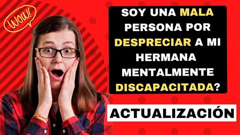 Soy Una Mala Persona Por Despreciar A Mi Hermana Mentalmente