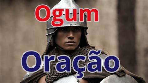 Oração a Ogum para abrir caminhos YouTube