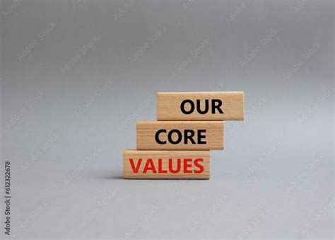 Our Core Values Symbol Concept Words Our Core Values On Wooden Blocks