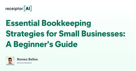 Essential Bookkeeping Strategies for Small Businesses: A Beginner's ...