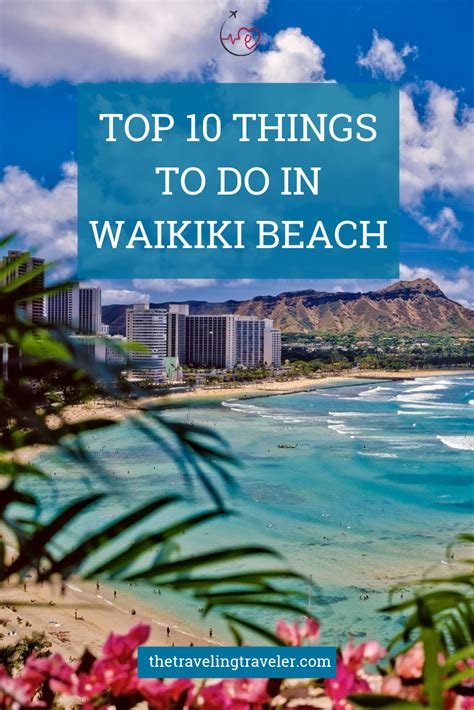 Top Things To Do In Waikiki Beach The Traveling Traveler Oahu