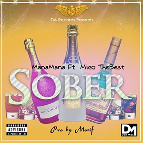 Sober Explicit By Manamana Mico The Best On Amazon Music Amazon