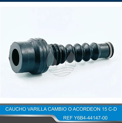 CAUCHO VARILLA CAMBIO O ACORDEON 15 C D REF Y6B4 44147 00 YAMAZU