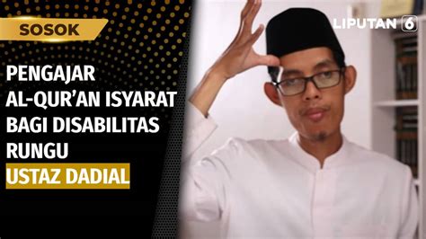 Ustaz Dadial Mengajarkan Al Quran Isyarat Bagi Penyandang Disabilitas