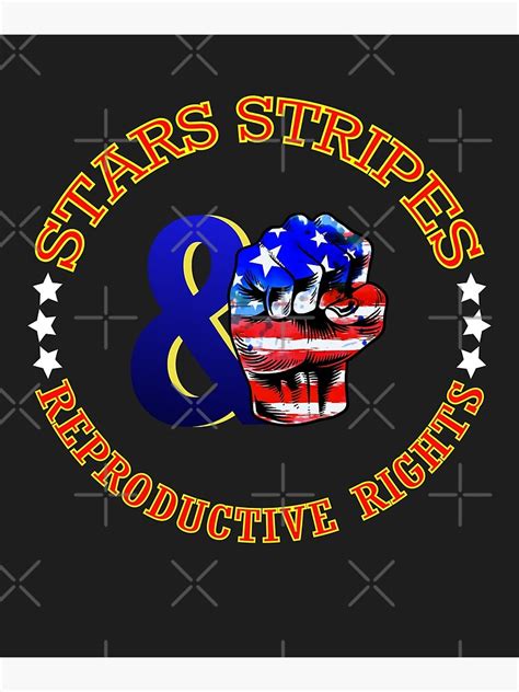 Stars Stripes Reproductive Rights Poster For Sale By Cropindesk