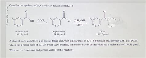 Solved Consider the synthesis of N,N-diethyl- m-toluamide | Chegg.com