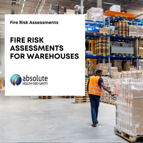 Fire Risk Assessments For Warehouses Absolute Health Fire Safety