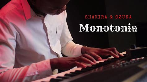 Shakira And Ozuna Monotonia Piano Cover Emmanuel Mbayo Youtube