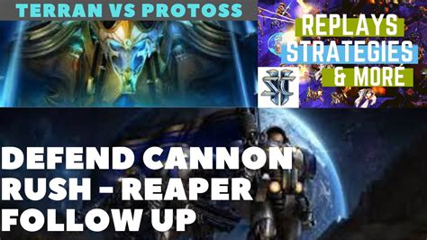 Terran Vs Protoss Defend Cannon Rush Reaper Follow Up Fast Victory