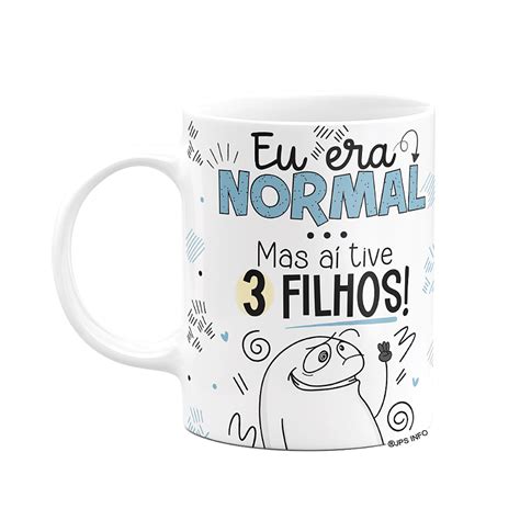 Caneca Flork Pais Eu Era Normal Mas A Tive Filhos Fun Geek Store