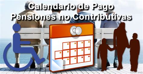 Fechas De Pago De Las Pensiones No Contributivas Abril 2018 ⋆ Tarjeta