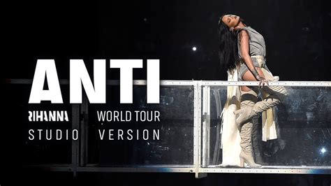 Rihanna Sex With Me ANTI World Tour Studio Version YouTube