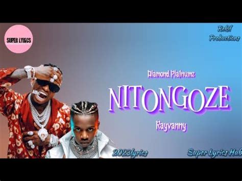 Diamond Platnumz Ft Rayvanny Nitongoze Lyrics Youtube