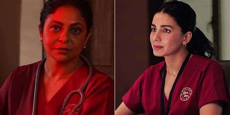 Shefali Shah And Kirti Kulhari See In Thrilling Medical Drama Human