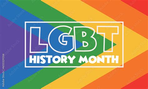 Lgbt History Month Is An Annual Month Long Observance Of History Symbol Lesbian Gay Bisexual