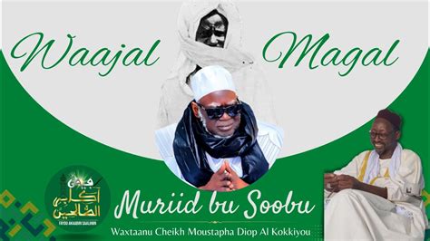 Mouride Bu Soobu Waxtaanu Serigne Moustapha Diop Al Kokiyou Waajal