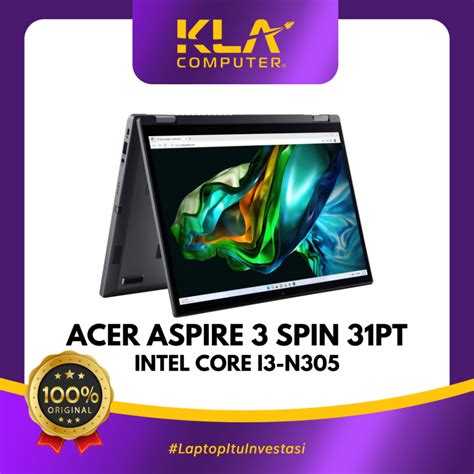 Jual Acer Aspire 3 Spin A3SP14 31PT Core I3 N305 RAM 8GB 512GB SSD 14