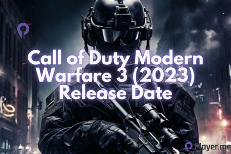 Call Of Duty Modern Warfare 3 2023 Release Date Player Me