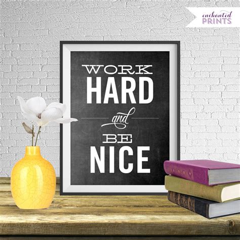 Work Hard and Be Nice Printable Art Wall Decor - Etsy