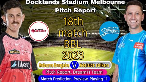 BBL 2023 Melbourne Renegade Vs Adelaide Strikers 18th Match Prediction