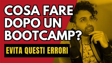 Consigli Per Chi Ha Finito Un Coding Bootcamp Youtube