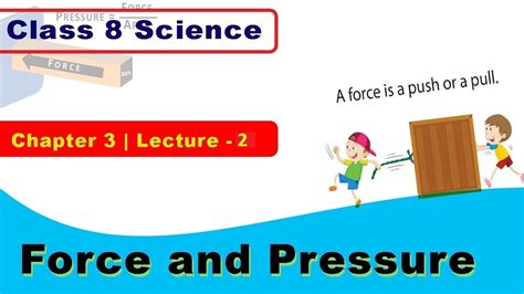 Force And Pressure Experiments For Class 8