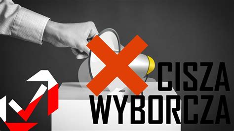 Co To Cisza Wyborcza YouTube