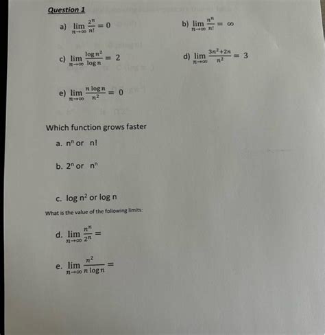 Solved Question 1 A Limn→∞n2n0 B Limn→∞nnn∞ C