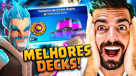 Os Melhores Decks Para O Torneio Do Elixir Duplo No Clash Royale Youtube