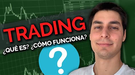 Qué es el TRADING y Cómo funciona el MERCADO de VALORES YouTube