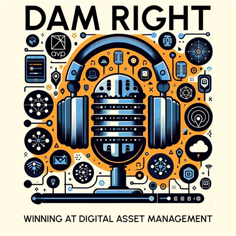 DAM Right: Winning at Digital Asset Management