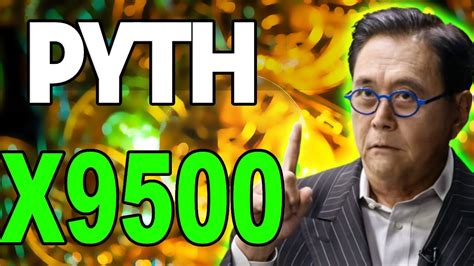 ROBERT KIYOSAKI PYTH WILL X9500 AFTER DEAL WITH CHATGPT Pyth