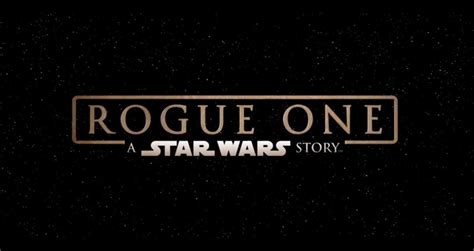 Star Wars Rogue One La Bande Annonce Finale Est L Le Blog De Kham