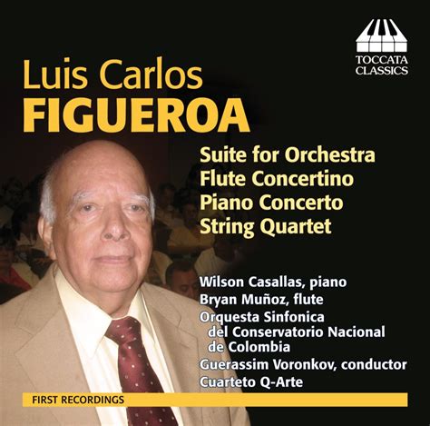 Luis Carlos Figueroa Orchestral And Chamber Music