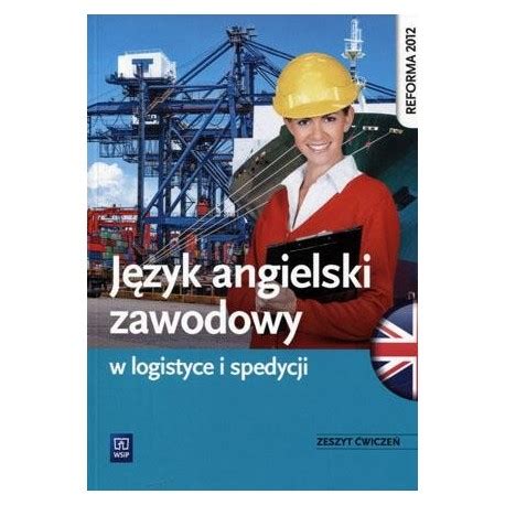 Język angielski zawodowy w logistyce i spedycji Zeszyt ćwiczeń Mambo