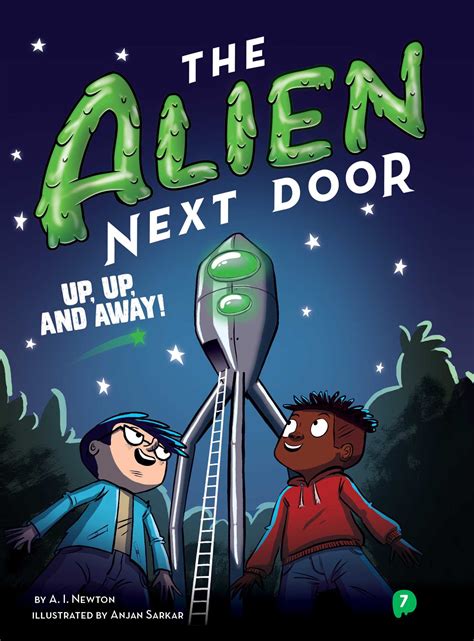 The Alien Next Door 7 Up Up And Away Ebook By Ai Newton Anjan