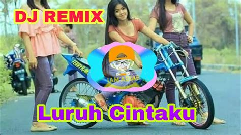 DJ Luruh Cintaku Sonia DI Remix Terbaru YouTube