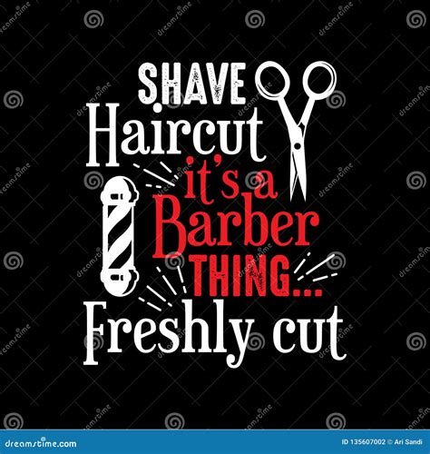 Barber Shop Quote And Saying Good For Print Stock Vector