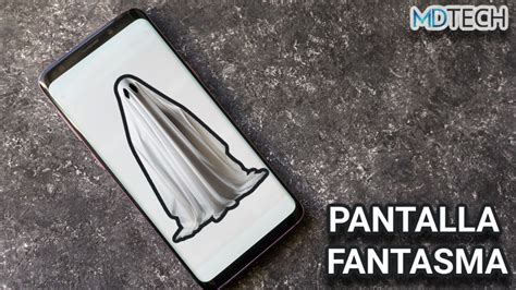 Cómo arreglar la pantalla fantasma en tu dispositivo Android Mdtech