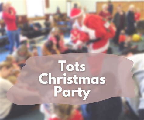 Tots Christmas Party Bromborough Evangelical Church Wirral