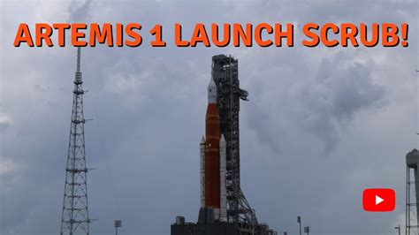 Artemis Launch Scrubbed Twice Kennedy Space Center Youtube