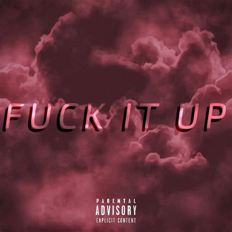 Apxllo Fuck It Up Lyrics Genius Lyrics