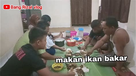 Makan Malam Tahun Baru Bersama Keluarga Makwek Bang Rizal Vlog Youtube